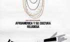 Primer Simposio Internacional Afroamérica y Su Cultura Religiosa 