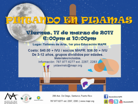 Evento promotion for painting in pijamas on Friday, March 17, 2017. For information, contact 787-977-6277 ext. 2267